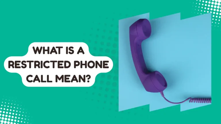 What Is a Restricted Phone Call