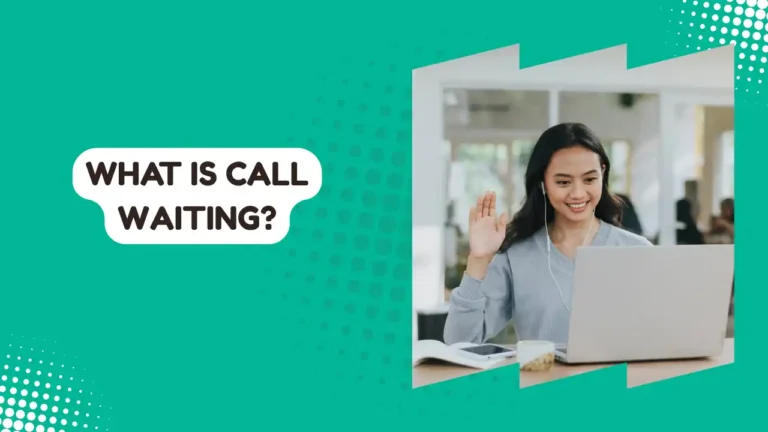 What Is Call Waiting